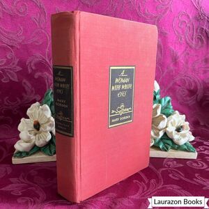 1930 A Woman with White Eyes by Mary Borden. First US Edition Antique Book